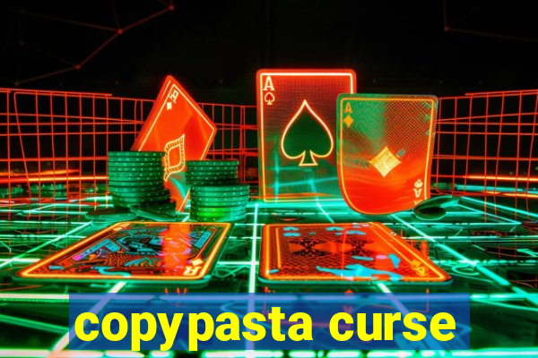 copypasta curse